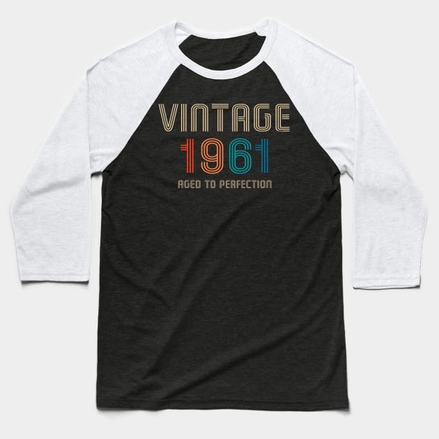 Vintage 1961 aged to perfection Baseball T-Shirt by Salt88